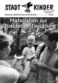Stadtkinder-Extra: Materialien zur Qualitätsentwicklung.